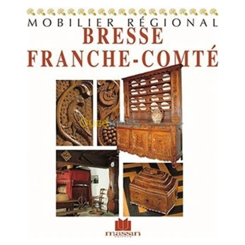 Bresse Franche-Comté mobilier régional