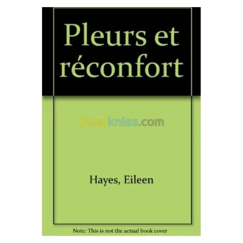 Pleurs et réconfort