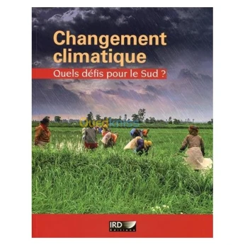 Changement climatique.: Quels défis pour le Sud ?