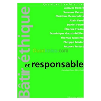 Bâtir éthique et responsable