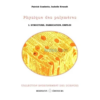 Physique des polymères, tome 1