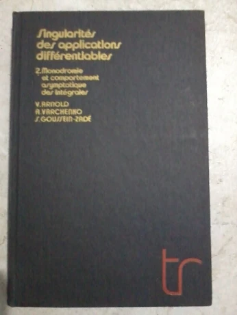 SINGULARITES DES APPLICATIONS DIFFERENTIABLES EN 2 TOMES PAR ARNOLD ET COL