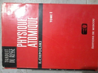 PHYSIQUE ATOMIQUE EN 2 TOMES PAR CHPOLSKI EDITION MIR