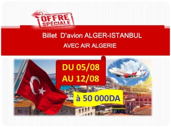 VENTE BILLET D'AVION ALGER-ISTANBUL à 50 000 DA VOL DIRECT