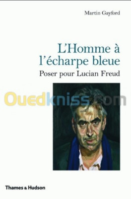 Lucian Freud : l'homme à l'écharpe bleue