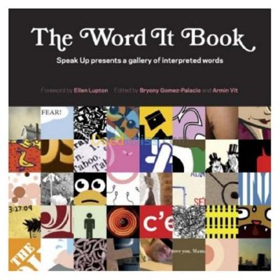The Word It Book: Speak Up Presents a Gallery of Interpreted Words