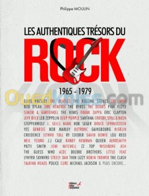Les authentiques trésors du rock, 1965-1979