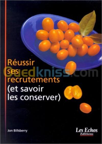 الجزائر-درارية-كتب-و-مجلات-réussir-ses-recrutements-et-savoir-les-conserver