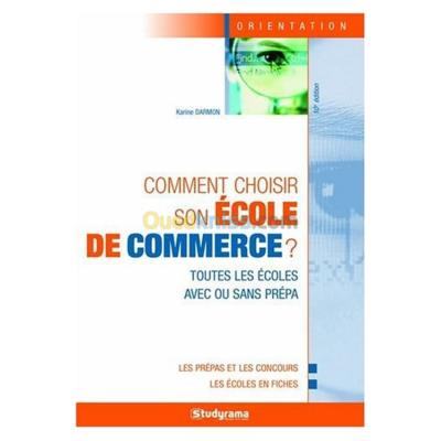 مقالات-ووثائق-comment-choisir-son-ecole-de-commerce-درارية-الجزائر