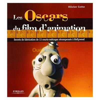 الجزائر-درارية-كتب-و-مجلات-les-oscars-du-film-d-animation-secrets-de-fabrication-13-courts-métrages-récompensés-à-hollywood-broché