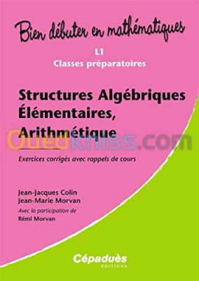 alger-draria-algerie-livres-magazines-structures-algébriques-elémentaires-arithmétique-l1-classes-préparatoires