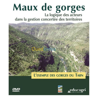 Maux de gorges : la logique des acteurs dans la gestion concertée des territoires, l'exemple des gorges du Tarn (DVD)