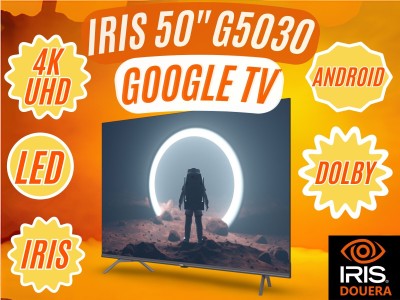 TV IRIS 50 G5030 GOOGLE TV 50POUCES UHD 4K