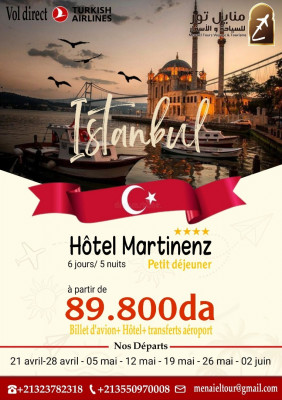 Super Voyage Istanbul AVRIL MAI JUIN Hôtel martinenz 4 Etoiles