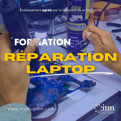 Formation Réparation et Maintenance LAPTOP  Niveau 2 (Laptop + chargeur Spécial carte mère Hard)