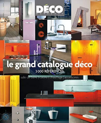 Le grand catalogue déco: 3000 références / Livre, Décoration, Design, Julien Guillemard