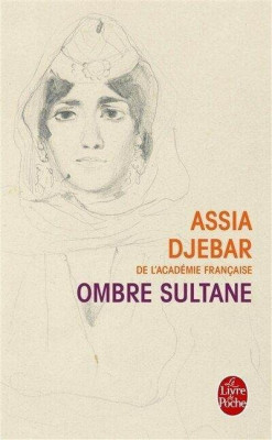 Ombre sultane / Livre, Roman, Assia Djebar
