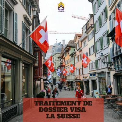 Traitement de dossier visa La Suisse 