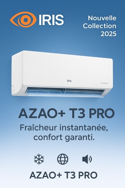 NOUVEAU CLIMATISEUR IRIS AZAO+ T3 PRO SUPER TROPICAL INVERTER 24000 BTU NOIR