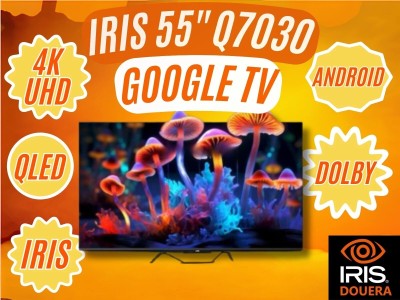 TV IRIS 55" Q7030 UHD 4K - QLED+ Smart GOOGLE TV ANDROID - 55 POUCES - WIFI - 60 Hz -Ethernet -HDMI