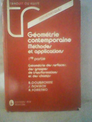 Géométrie Contemporaine, méthodes et applications en 2 tomes 