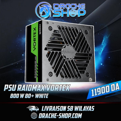 PSU / ALIMENTATION RAIDMAX VORTEX 800W  80+ WHITE 
