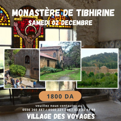 رحلة ترفيهية إلى دير تيبحيرين-المدية - Monastère de Tibhirine
