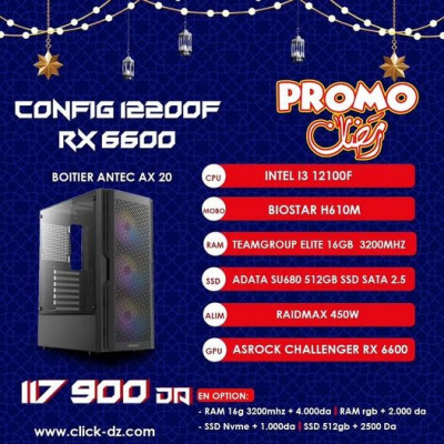 Promo رمضان Config i3 12100F 16 GO 256 SSD 2.5  RX 6600