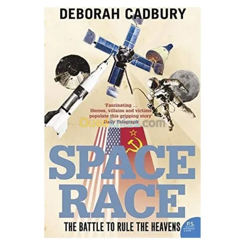 Space Race: The Battle to Rule the Heavens