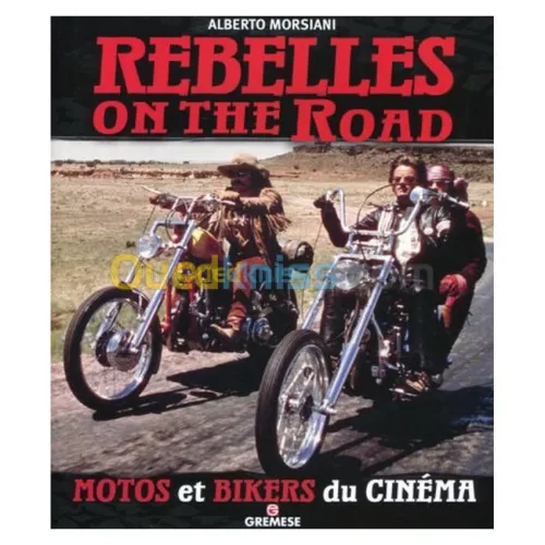 Rebelles on the road: Motos et bikers du cinéma