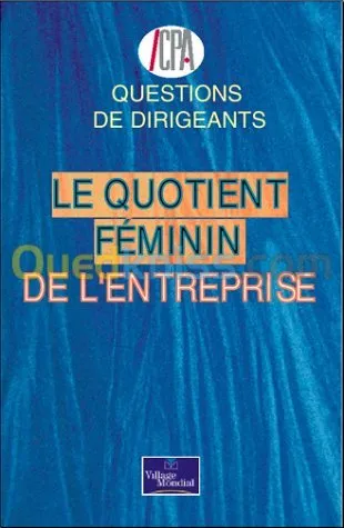 Le quotient féminin de l'entreprise