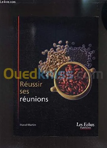 Réussir ses réunions