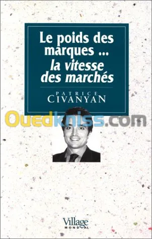 Poids des marques...la vitesse des marchés