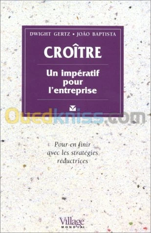 Croitre: un impératif pour l'entreprise