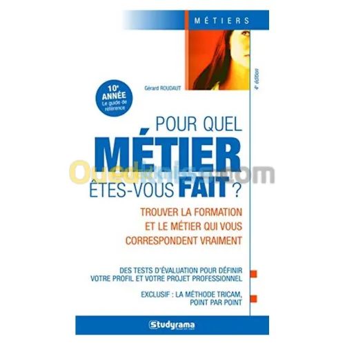 Pour quel métier êtes-vous fait ? trouver la formation et le métier qui vous correspondent vraiment.