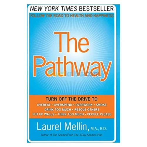 The Pathway: Follow the Road to Health and Happiness