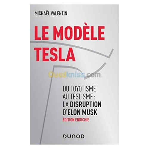 modèle Tesla (Le) - Du toyotisme au teslisme : la disruption d'Elon Musk