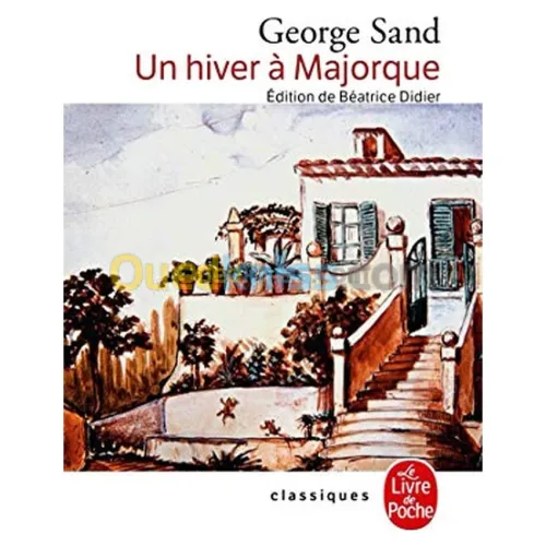 George Sand un hiver à Majorque