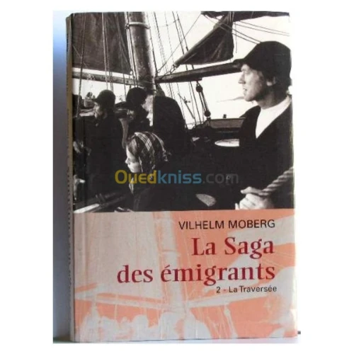 La saga des émigrants.2-La traversée
