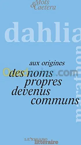 Le fabuleux destin des noms propres devenus communs