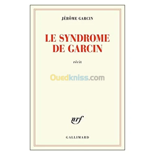 Le syndrome de Garcin : récit