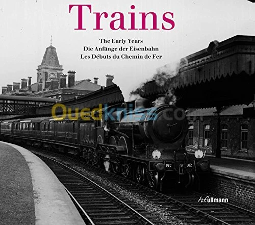 Trains - Les Débuts du Chemin de Fer