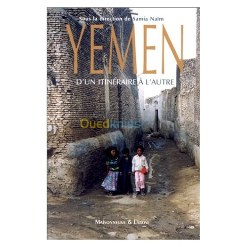Yémen, d'un itinéraire à l'autre