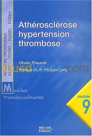 Athérosclérose, hypertension, thrombose