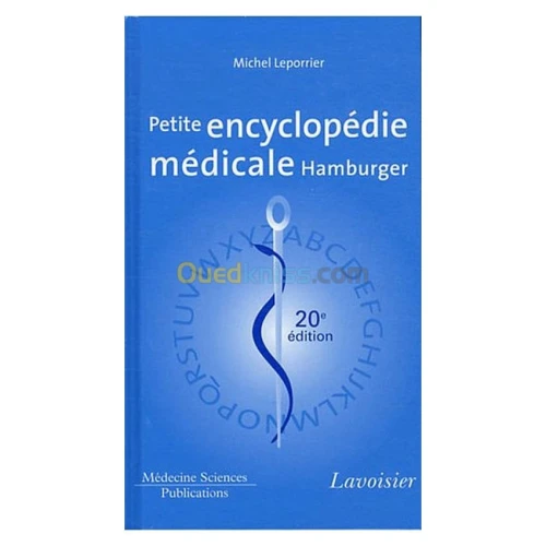 Petite encyclopédie médicale Hamburger - Guide de pratique médicale 20e édition