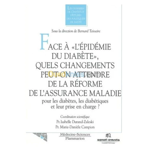 Face à l'épidémie du diabète, quels changements peut-on attendre de la réformede l'assurance maladie pour les diabètes