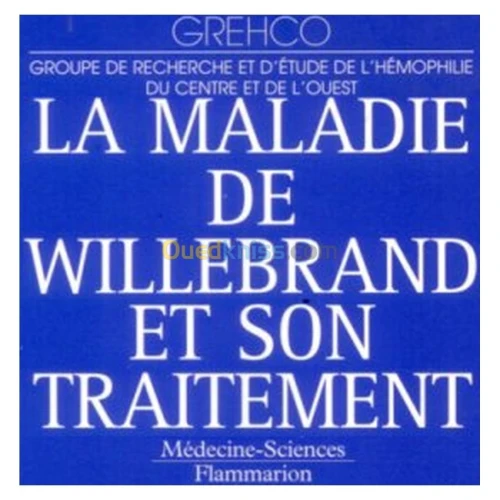 La maladie de Willebrand et son traitement