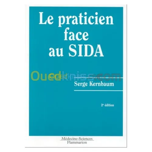 Le praticien face au Sida 2° Ed