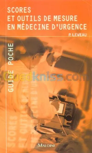 Scores et outils de mesure en médecine d'urgence