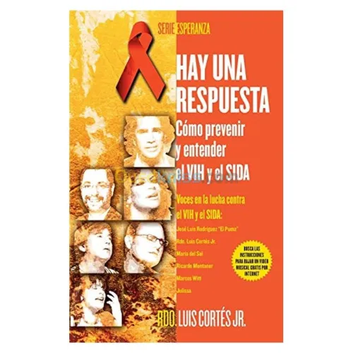 Hay Una Respuesta : Como Prevenir Y Entender El Vih Y El Sida